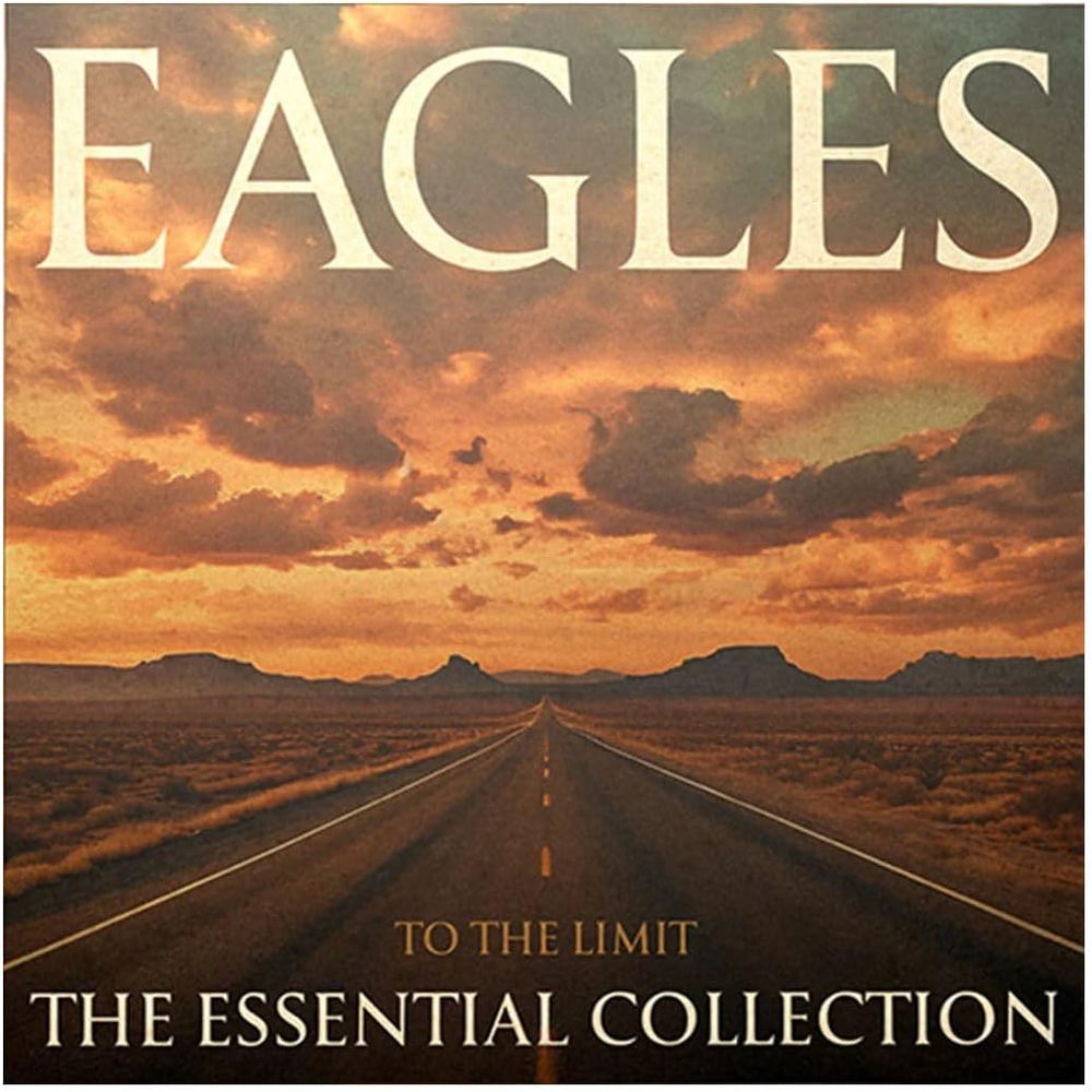 To The Limit: The Essential Collection (2 Discs) | Eagles